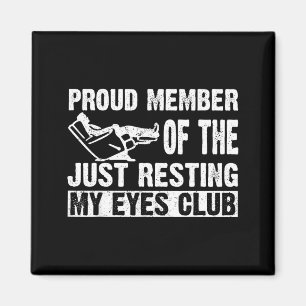 Aimant Membre fier du club Je me repose juste les yeux Pa