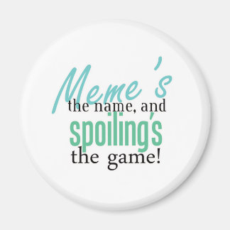 Aimant Mème&apos ; s le nom, et Spoiling&apos ; s le jeu