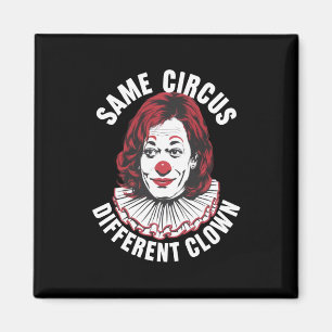 Aimant Même Cirque Clown différent Anti Kamala 2024