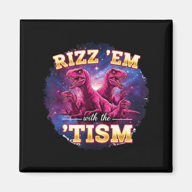 Aimant Mème de dinosaure Tism drôle d'autisme Rizz Em Ave (Devant)