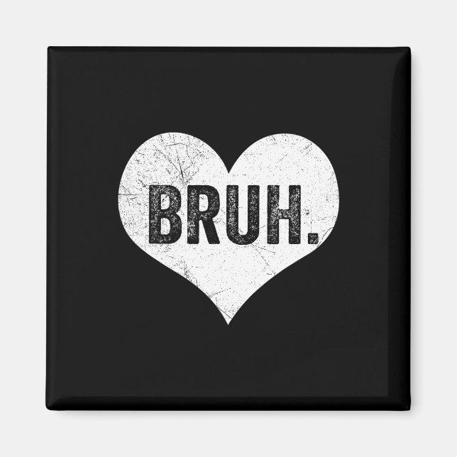 Aimant Mème de la Saint-Valentin Bruh Citation drôle salu (Devant)