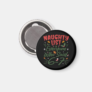 Aimant Mème de Noël drôle 6-7 Liste Vilain Humour Mème