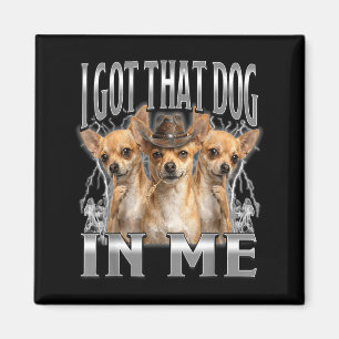 Aimant Mème drôle de cowboy chihuahua j'ai ce chien en mo