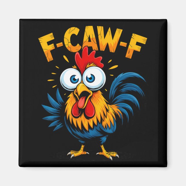 Aimant Mème drôle de poulet F-caw-f Coq Fcawf  (Devant)