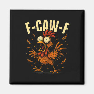 Aimant Mème du coq F-caw-f Humour de poulet drôle Blague