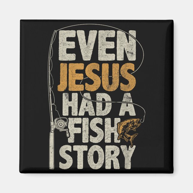 Aimant Même Jésus avait une histoire de poisson B Pêcheur (Devant)
