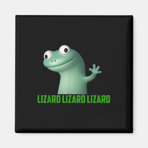 Aimant Mème Lizard Lizard Lizard Lizard Drôle T-s Graphiq