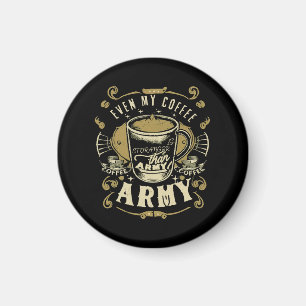 Aimant Même mon café est plus fort que l'armée