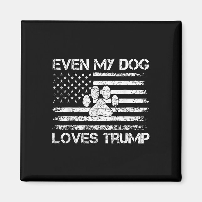 Aimant Même Mon Chien Aime Trump États-Unis Drapeau Élect (Devant)