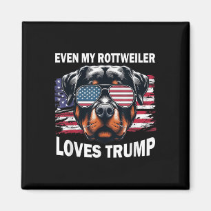 Aimant Même Mon Rottweiler aime Trump, Trump et ses parti