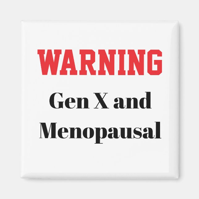 Aimant ménopausique drôle pour la génération X (Devant)