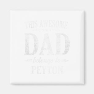 Aimant Mens Ce Fantastique Papa Appartient À Peyton Pères