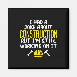 Aimant Mens Construction Joke Funny Papa Humour Travaille