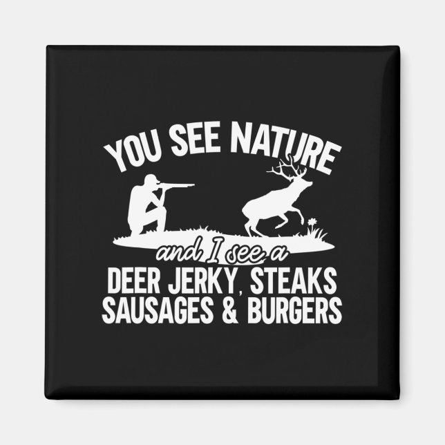 Aimant Mens Deer Hunter Vous Voyez Nature Amusant Deer Hu (Devant)