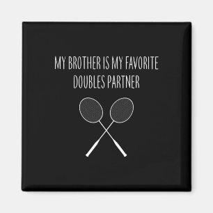 Aimant Mens Mon Frère Est Mon Favori Doubles Partenaire M