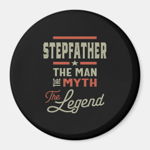 Aimant Mens Stepfather The Man The Myth The Legend