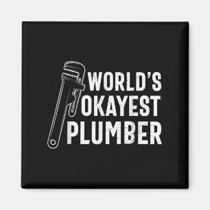 Aimant Mens Worlds Okayest Plumber Funny Plumber Quote Pl