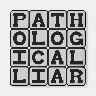 Aimant Menteur pathologique, compulsion à fabuler