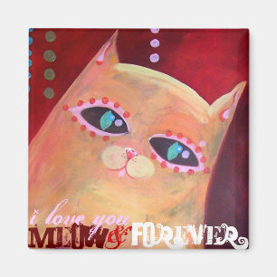 Aimant "Meow et pour toujours" illustrations originales