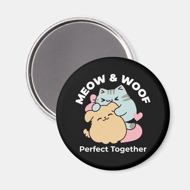 Aimant Meow & Woof Perfect Together - Cute Cat and Dog (Recto/Verso)