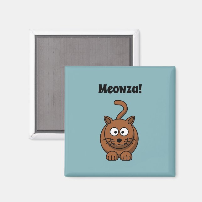 Aimant Meowza ! Drôle dessin de chat Kitty Brown (Recto/Verso)
