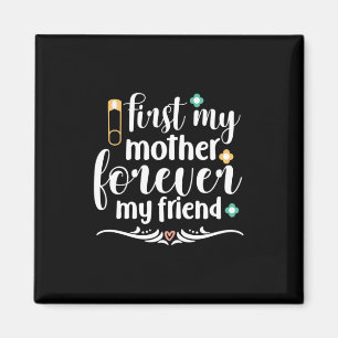 Aimant Mère Cadeau d'abord Ma mère pour toujours