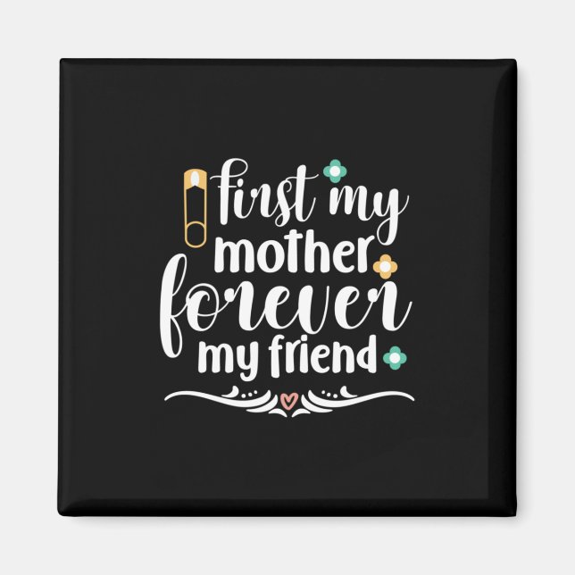 Aimant Mère Cadeau d'abord Ma mère pour toujours (Devant)