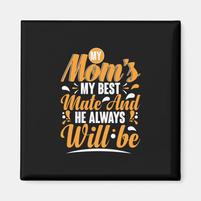 Aimant Mère Cadeau Ma maman Mon meilleur mât (Devant)