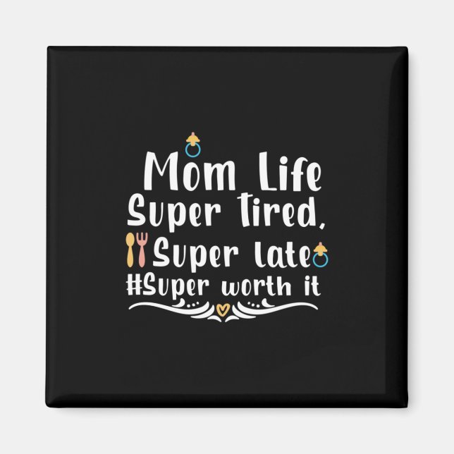 Aimant Mère Cadeau Maman Vie Super Fatigué (Devant)