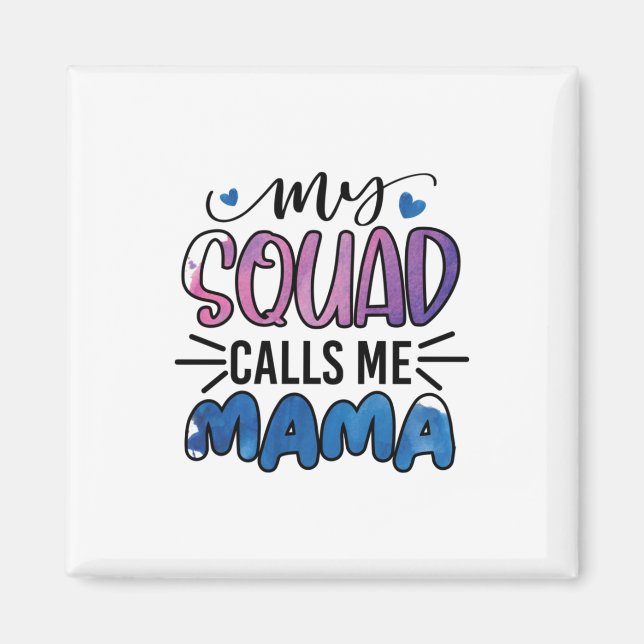 Aimant Mère Cadeau Mon Escouade M'Appelle Maman (Devant)