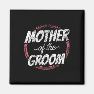 Aimant Mère De La Groom Mariage Fête Bachelor Maman Maman