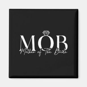 Aimant Mère de la mariée Mob Mariage Maman Maman Mignonne