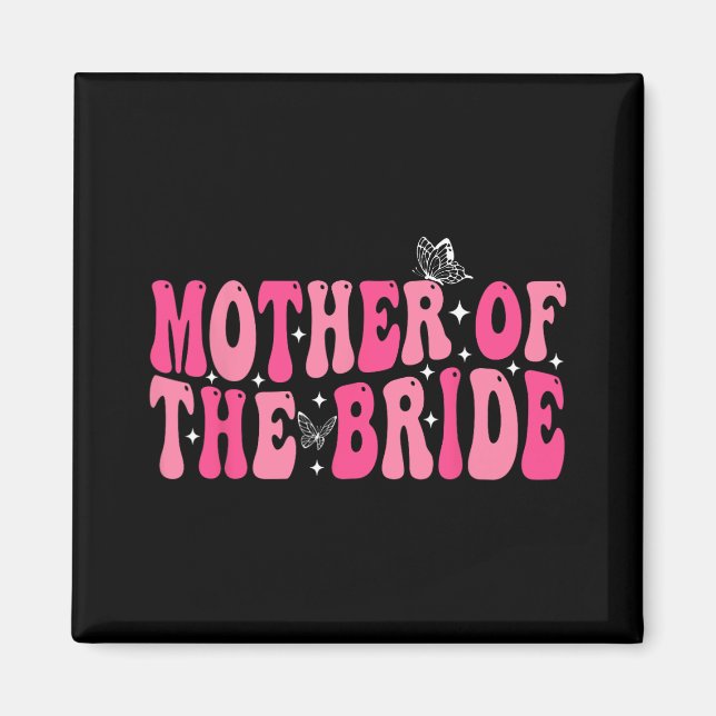 Aimant Mère De L'Épouse Mère Mariage Super Bachelorett (Devant)