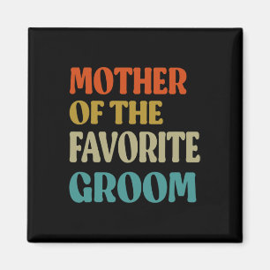 Aimant Mère Du Mariage Favorite Groom Maman Funny Gro