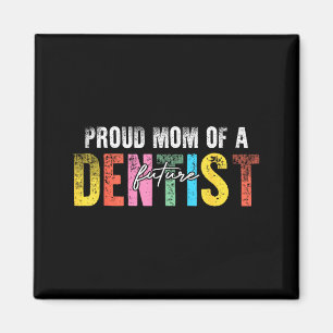 Aimant Mère fière d'un futur dentiste - mère fière