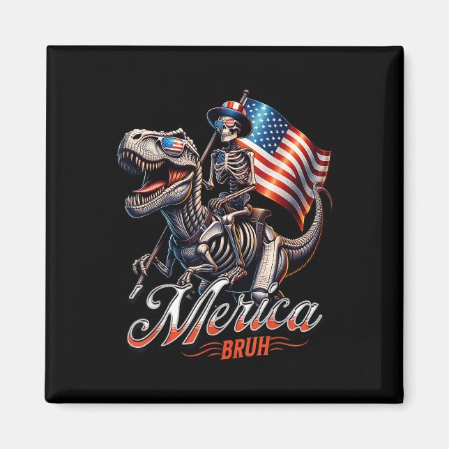 Aimant Merica Bruh Patriotique Squelette Dinosaure T Rex  (Devant)