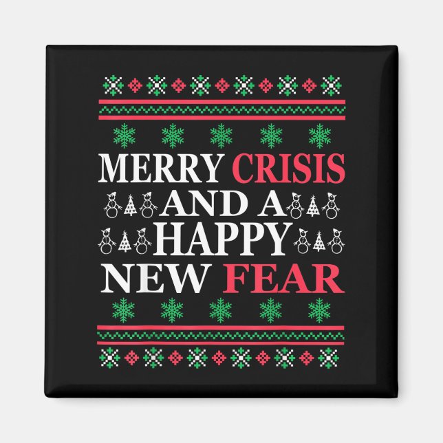 Aimant Merry Crisis And Happy New Fear Funny Ugly Christm (Devant)