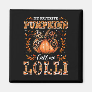 Aimant Mes Citrouilles préférés M'Appelent Lolli Thanksgi