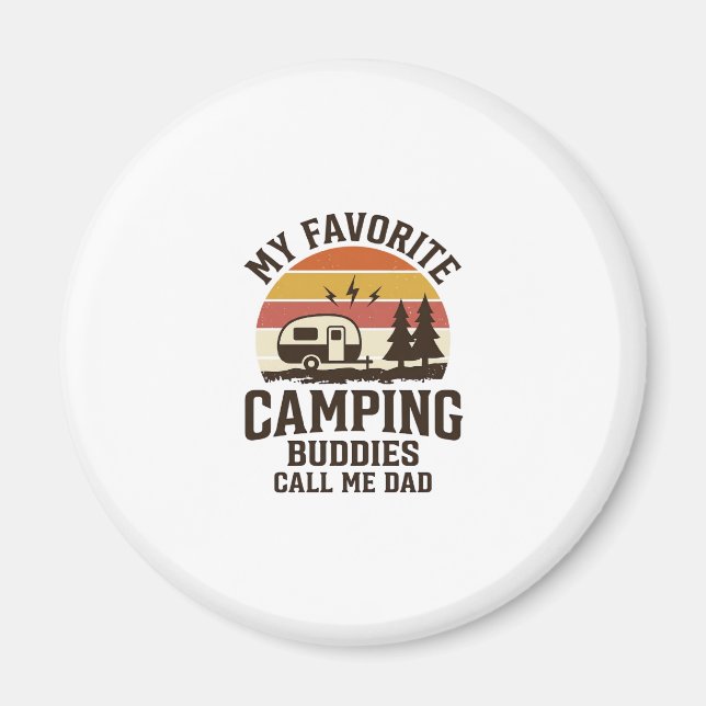 Aimant Mes copains de camping préférés m'appellent Papa V (Devant)