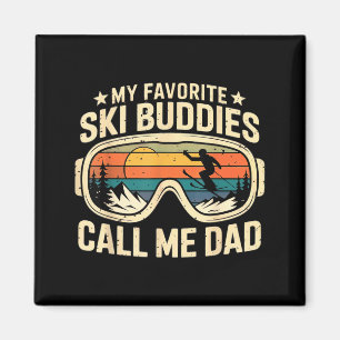 Aimant Mes copains de ski préférés m'appellent Papa - Ski