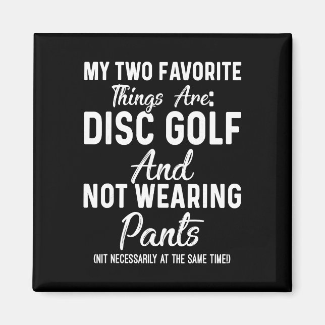 Aimant Mes deux choses préférées sont le disc golf et ne  (Devant)