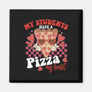 Aimant Mes élèves ont un jour de la Saint-Valentin pizza-