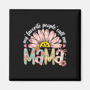 Aimant Mes Gens Favoris M'Appelent Mama Fille Fille Fête