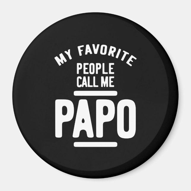 Aimant Mes Gens Préférés M'Appelent Papo | Cadeau Père (Devant)
