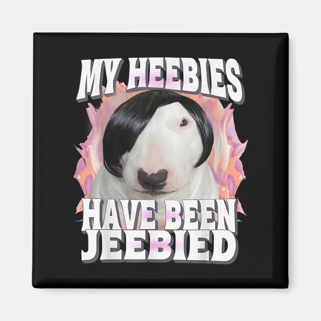 Aimant Mes Hébies Ont Été Jeebied Gen Z Funny Meme Weir (Devant)