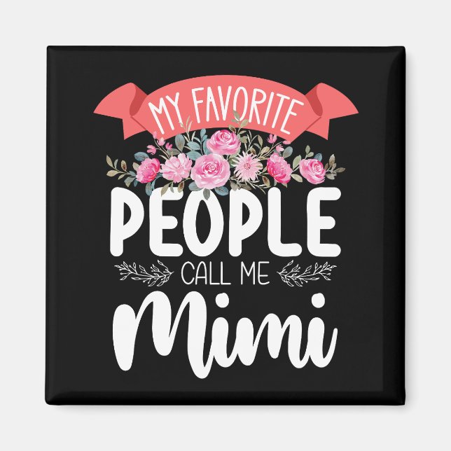 Aimant Mes personnes préférées m'appellent Mimi la fête d (Devant)