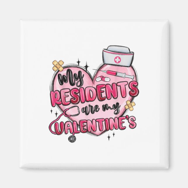 Aimant Mes Résidents Sont Mes Valentines Jour Infirmière  (Devant)