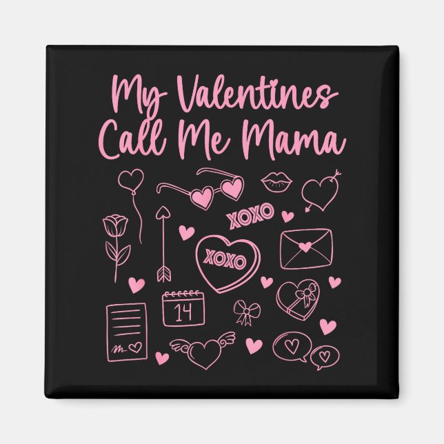 Aimant Mes Saint-Valentin m'appellent Mama pour Maman Mam (Devant)