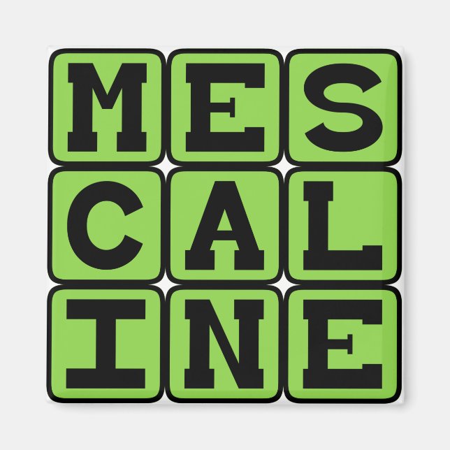 Aimant Mescaline, Drogue Hallucinogène (Devant)