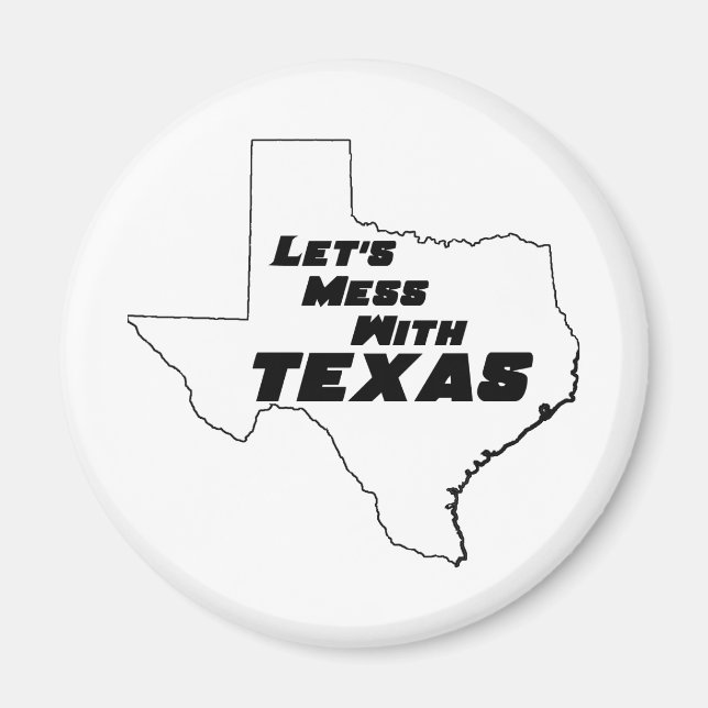 Aimant Mess with Texas White (Devant)
